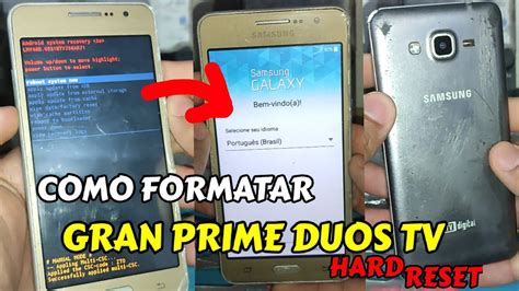 COMO FORMATAR SAMSUNG GALAXY GRAN PRIME DUOS TV DANDO HARD RESET TEC