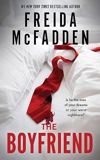 The Boyfriend An Instant Sunday Times Bestseller From The Author Of