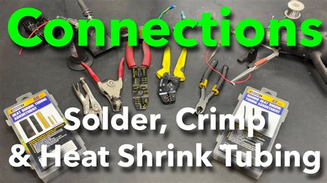 Electrical Connections Solder Crimp Heat Shrink Tubing How To Make