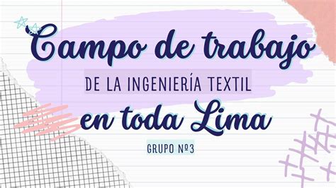 Campo de trabajo de la ingeniería textil en toda Lima Arianna uDocz