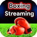 Boxing Live Streams - Live PPV for Android - Free App Download