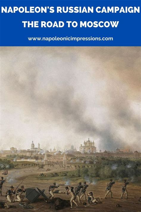 Napoleons Invasion Of Russia 1812 Blog Post Military History