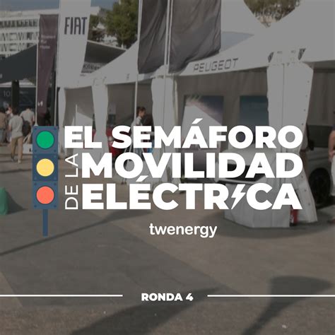 Sem Foro De La Movilidad El Ctrica Diciembre Twenergy