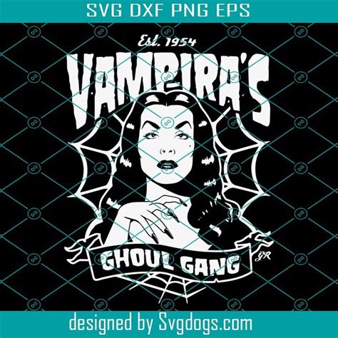 Vampira S Ghoul Gang Svg Ghoul Gang Svg Lady Svg Halloween Svg