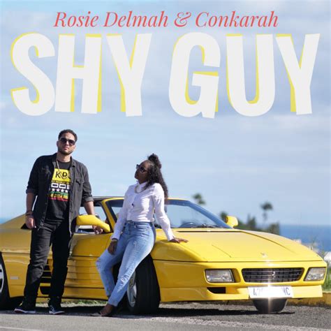 Shy Guy Song And Lyrics By Rosie Delmah Conkarah Spotify