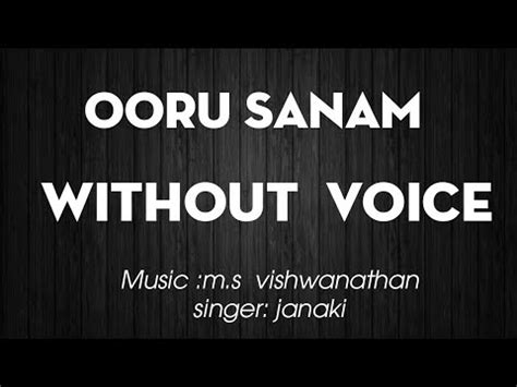 Ooru Sanam Thoongiruchu Karoke Sync With Lyrics Song Song