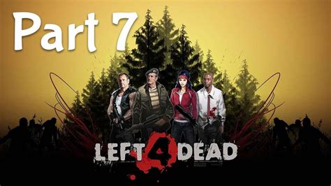 Left 4 Dead Gameplay Walkthrough Campaign Death Toll Chapter 2 The