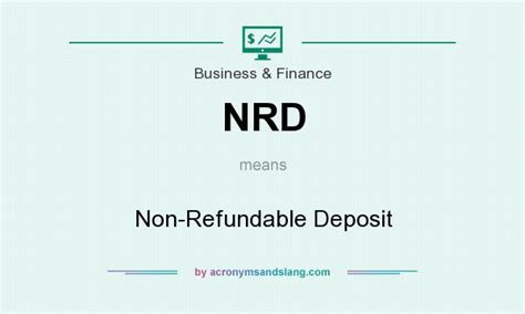 NRD Non Refundable Deposit In Business Finance By AcronymsAndSlang