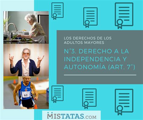 Los Derechos De Los Adultos Mayores N°3 Derecho A La Independencia Y AutonomÍa