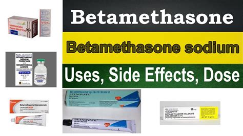 Betamethasone Valerate Cream Betamethasone Sodium Phosphate Tablets I P 0 5 Mg Uses Side