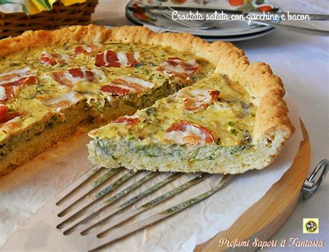 Crostata Salata Con Zucchine E Bacon Preparazione Facile E Appetitosa