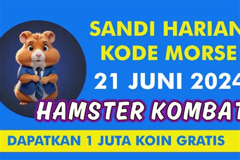 Bocoran Sandi Harian Kode Morse Hamster Kombat 21 Juni 2024 1 Menit