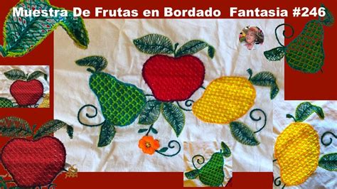 Muestra De Frutas En Bordado Fantasia 246 YouTube