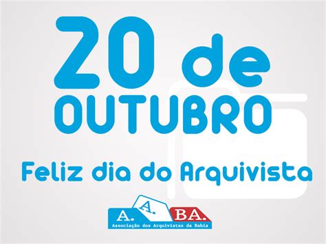 Dia do Arquivista 20 de outubro de 2014 Associação dos Arquivistas