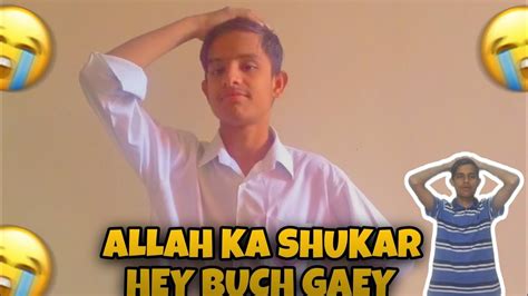 Allah Ka Shukar Hey Buch Gaey Youtube