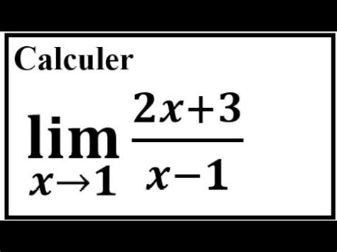 Calculer Limite Quand X Tend Vers De X X Limite De Fonction