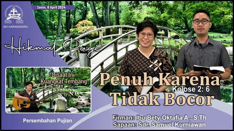 HIKMAT PAGI Senin 8 April 2024 Ibu Bety Oktafia A S Th YouTube