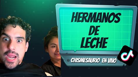 Hermanos De Leche Chismesaurio En Vivo Youtube