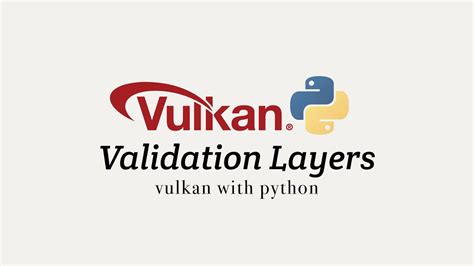 Vulkan With Python 03 Validation Layers YouTube