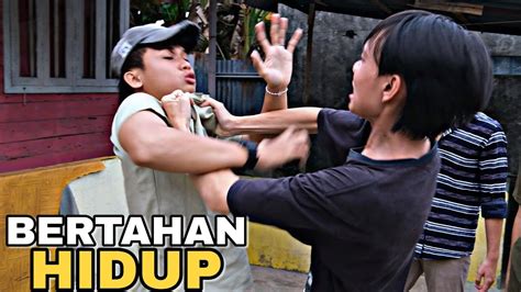 BERTAHAN HIDUP Film Berantem Indonesia YouTube