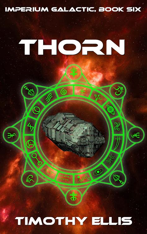 Thorn Imperium Galactic 6 By Timothy Ellis Goodreads