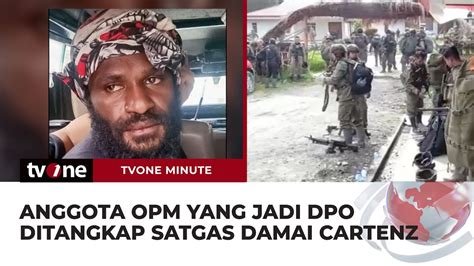 Satuan Tugas Operasi Damai Cartenz Tangkap Anggota Opm Yang Jadi Dpo