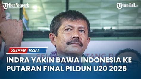 Persiapan Lebih Matang Dari 2018 Indra Yakin Bawa Indonesia Ke Putaran