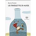 Amazon It Le Favolette Di Alice Ediz Illustrata Rodari Gianni