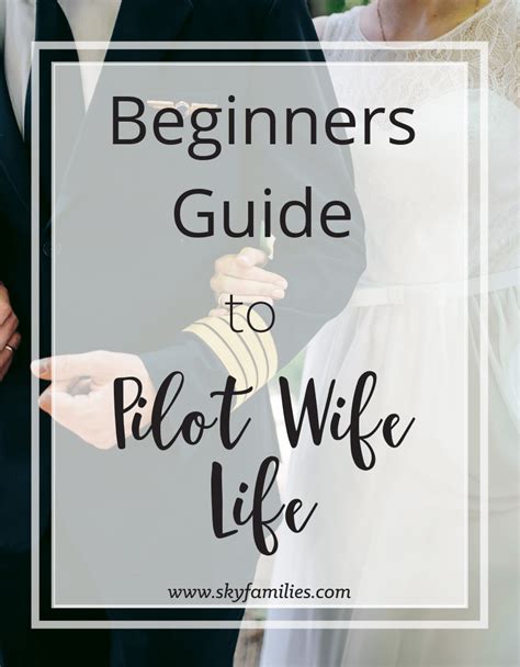 Beginners Guide To Pilot Wife Life