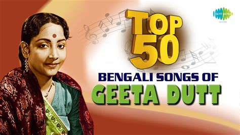 Top 50 Bengali Songs of Geeta Dutt | গীতা দত্ত | HD Songs | One Stop ...