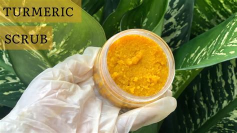 Diy Turmeric Scrub For Lightening And Glowing Skin How To Make