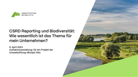 CSRD Reporting und Biodiversität Wie wesentlich ist das Thema für mein