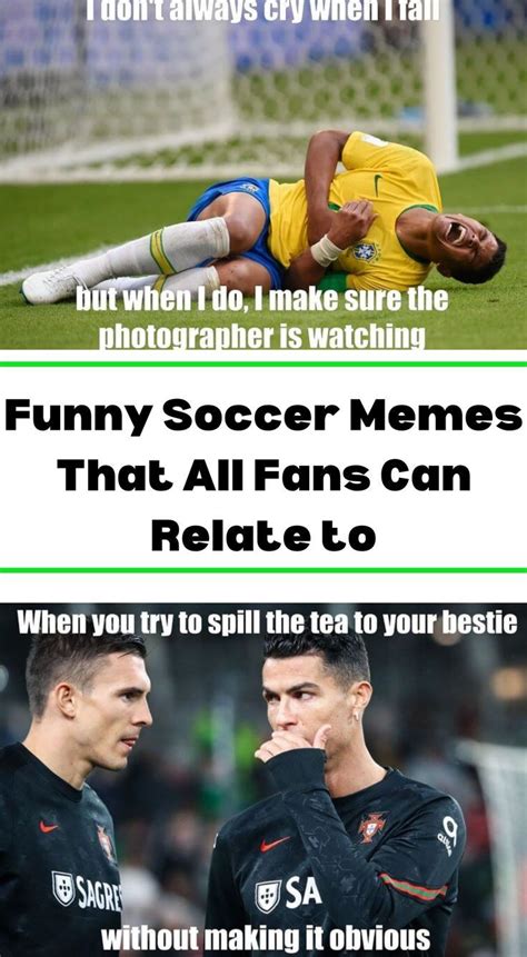 Funny Soccer Memes That All Fans Can Relate To Artofit