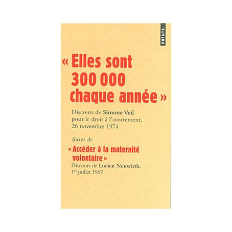 Elles sont 300 000 chaque année discours de Simone Veil pour le droit