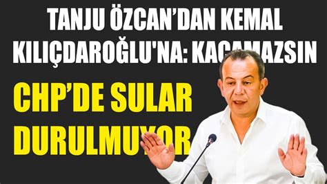 Chp De Sular Durulmuyor Tanju Zcan Dan K L Daro Lu Na Ka Amazs N