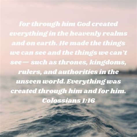 Colossians For Through Him God Created Everything In The Heavenly