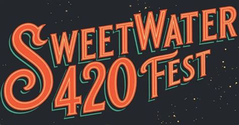 Sweetwater 420 Fest 2022 Lineup Apr 29 May 1 2022