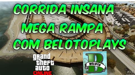 GTA 5 Online Corridas Insanas EP 2 MEGA RAMPA Participação