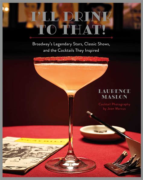 I'll Drink to That! | Book by Laurence Maslon, Joan Marcus | Official ...