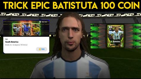 Trik Cara Mendapatkan Epic Batistuta Di Epic Big Time South America