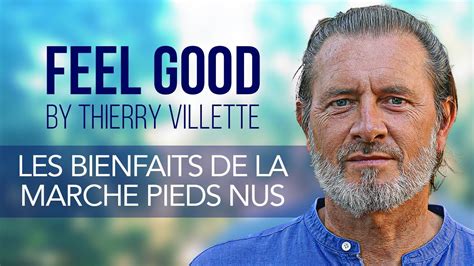 Feel Good Les Bienfaits De La Marche Pieds Nus YouTube