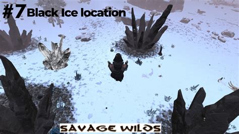 Conan Exiles Savage Wilds 7 Địa điểm farm Black Ice YouTube