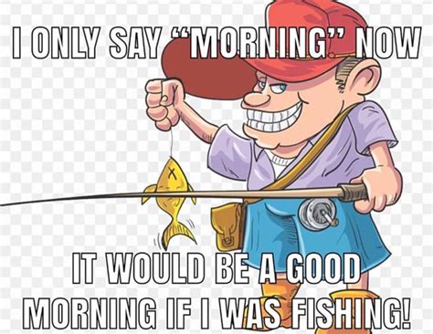 Morning Ironic Fishing Memes Bass Pro Shops Know Your Meme