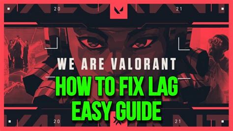 Valorant How To Fix Lag Easy Guide