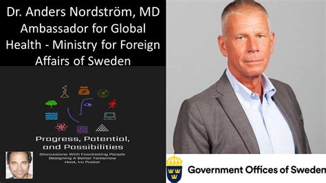 Dr Anders Nordström MD Ambassador for Global Health Ministry for