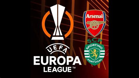 Arsenal Vs Sporting Lisbon Leg Live Match Commentary Pm Youtube