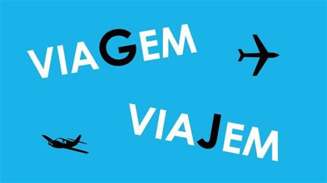 Viajem Ou Viagem Exemplos - Viagem ou viajem - Significados, diferenças de uso e exemplos