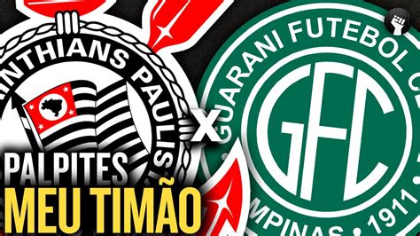 Corinthians X Guarani Palpites Do Meu Timão Paulistão 2024 Youtube