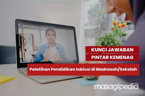 FULL Kunci Jawaban Pelatihan Pendidikan Inklusi Di Madrasah Sekolah