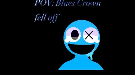 POV Blues Crown Fell Off Rainbow Friends Test YouTube